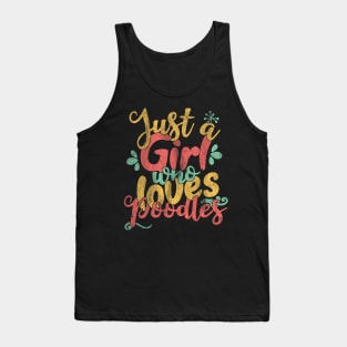 Just A Girl Who Loves Poodles Gifts for Dog Lovers product Tank Top